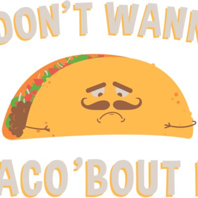 I Don't Wanna Taco 'Bout It Thumbnail